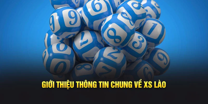 Giới thiệu thông tin chung về XS Lào