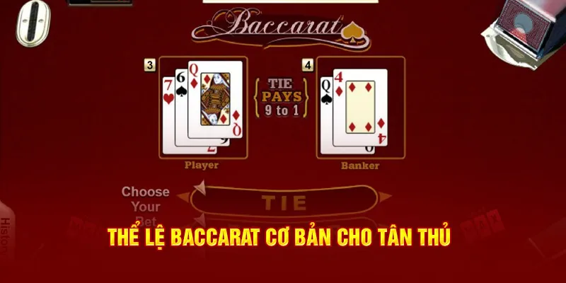 Thể lệ Baccarat cơ bản cho tân thủ